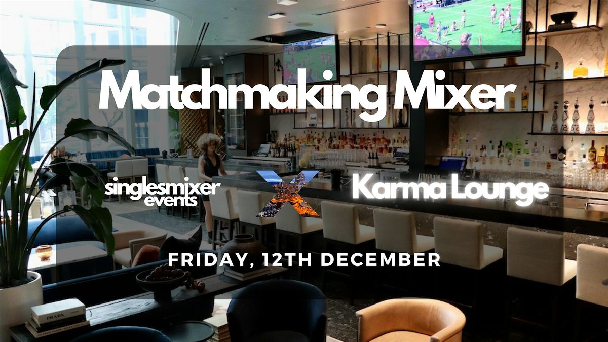 Vancouver Matchmaking Mixer
