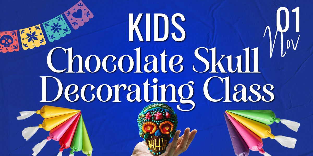 KIDS Chocolate Skull Decorating Class - Nov 1