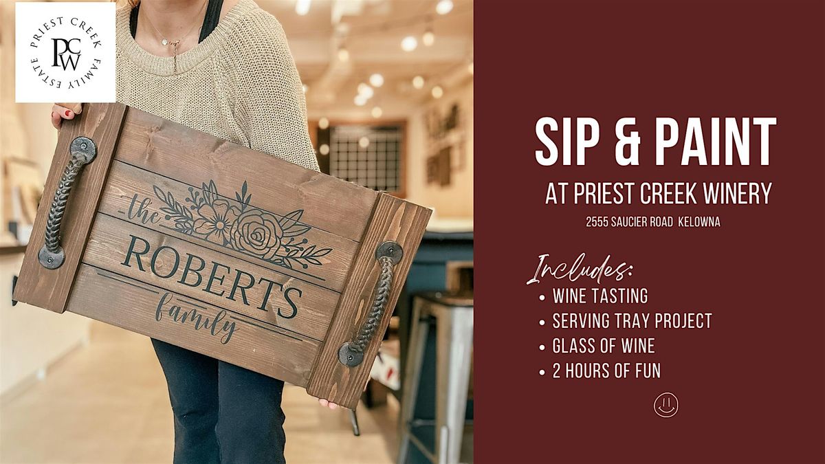 Sip & Paint - Wooden Tray Workshop at Priest Creek Winery