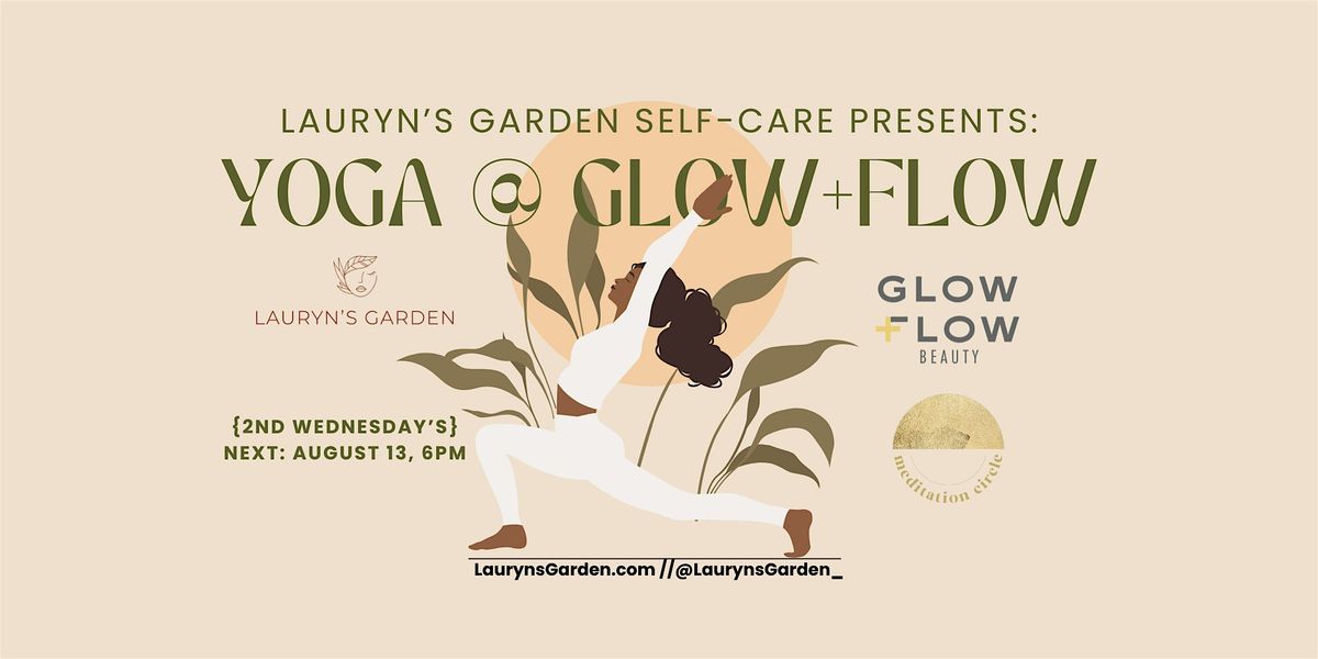 Yoga @ Glow+Flow Beauty - Presented by, Lauryn's Garden