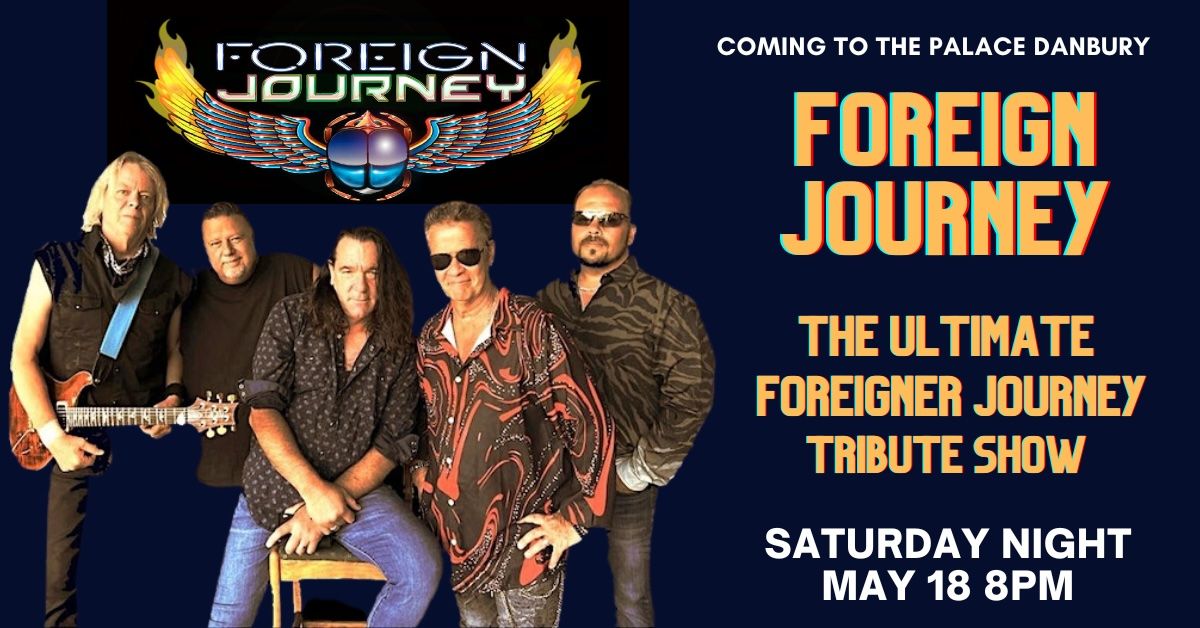 FOREIGN JOURNEY The Ultimate Foreigner - Journey Tribute