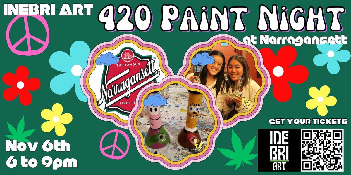 420 Paint Night @ Narragansett