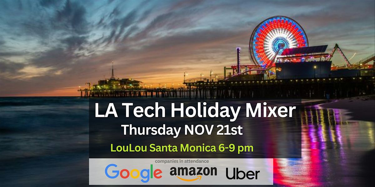 LA  Tech Holiday Mixer