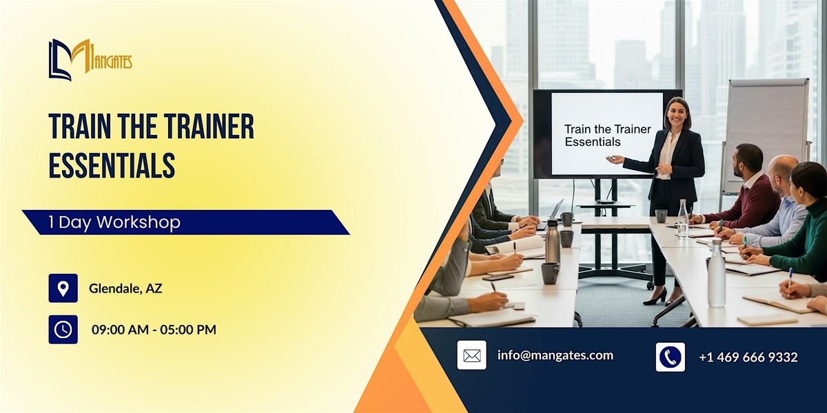 Train the Trainer Essentials: 1 Day Workshop in Glendale, AZ