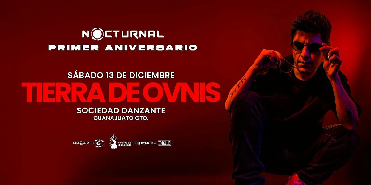 Nocturnal Aniversario | Tierra de Ovnis