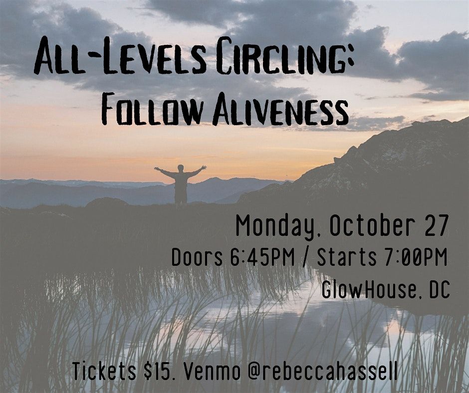 All-Levels Circling: Follow Aliveness