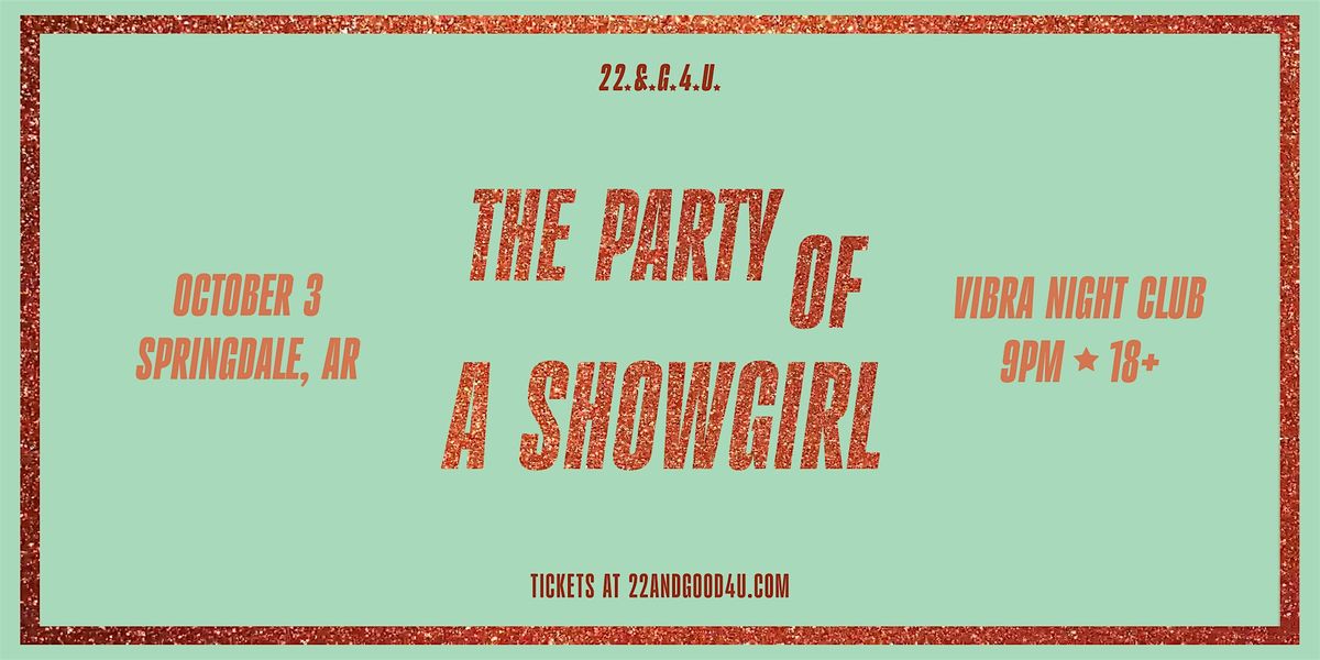 THE PARTY OF A SHOWGIRL: A TS12 Celebration - SPRINGDALE (18+)