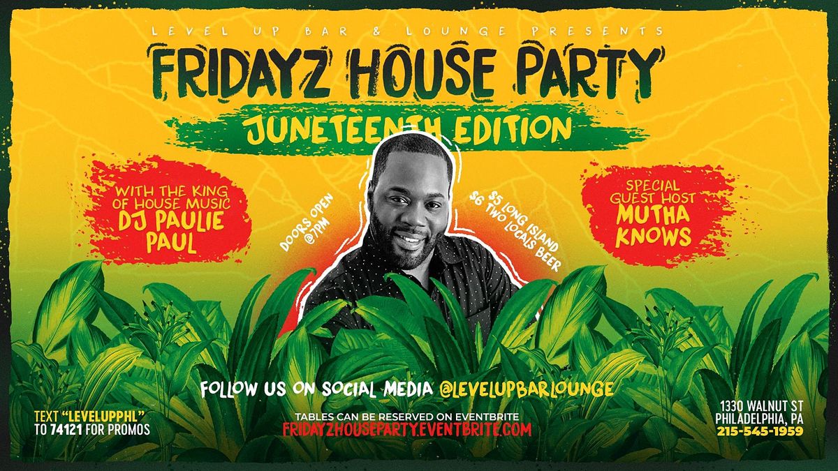 Fridays House Party: Juneneeth Edition