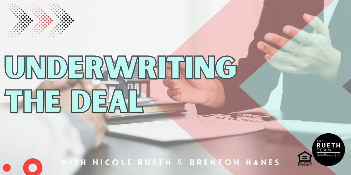 Building An Invest Empire: Level 3 - Underwriting the Deal