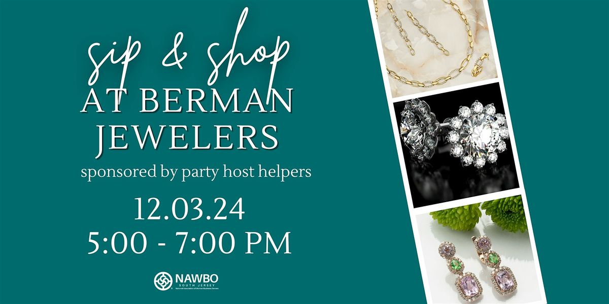 Sip and Shop at Berman Jewelers Sponsored by Party Host Helpers