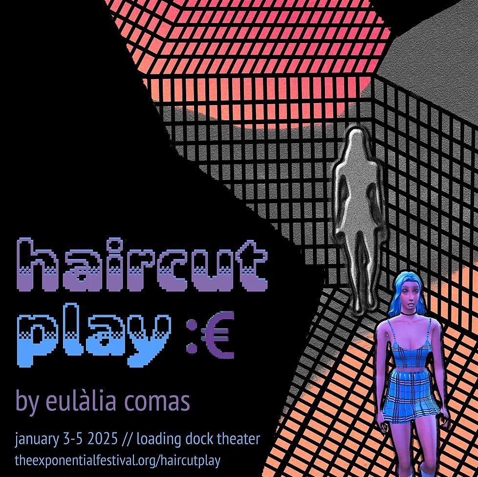 The Exponential Festival Presents: haircut play :\u20ac