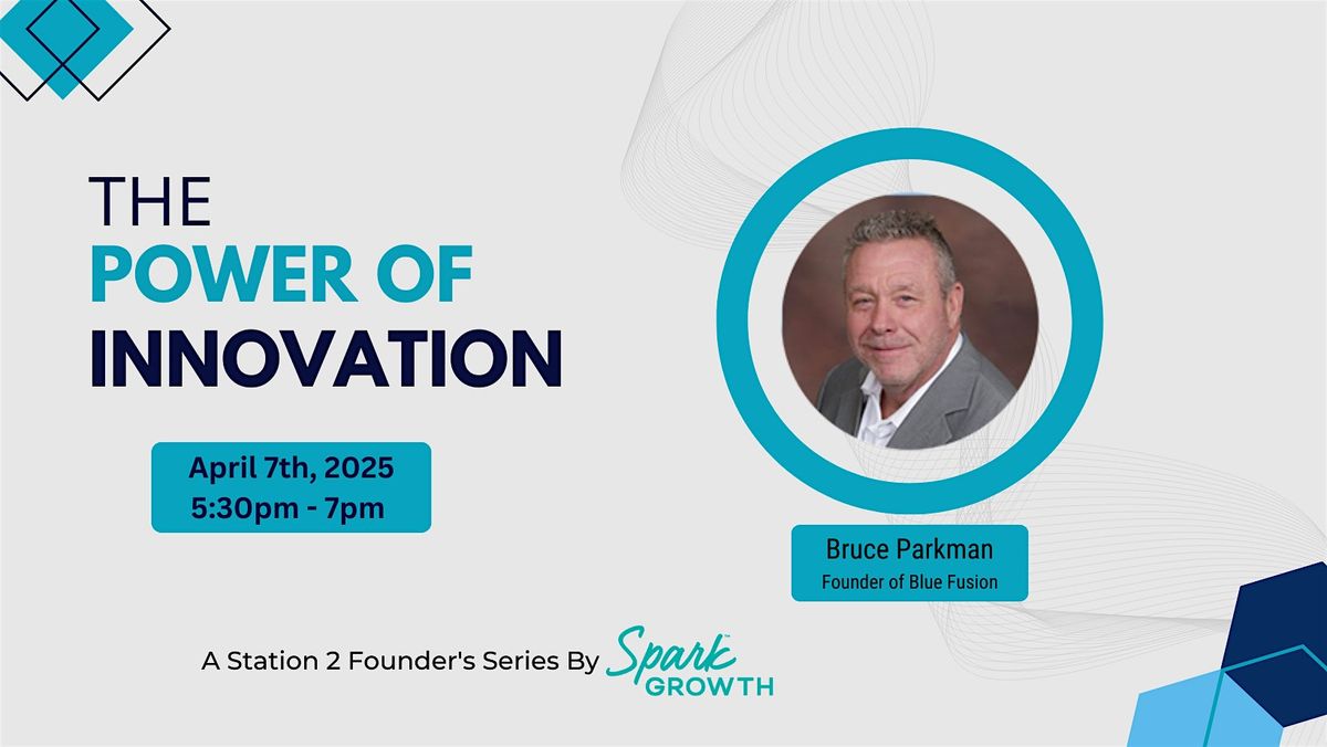 Bruce Parkman: The Power of Innovation