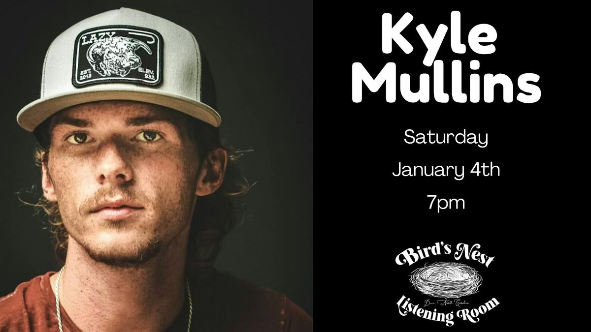 Kyle Mullins at Bird's Nest Listening Room - Dunn NC