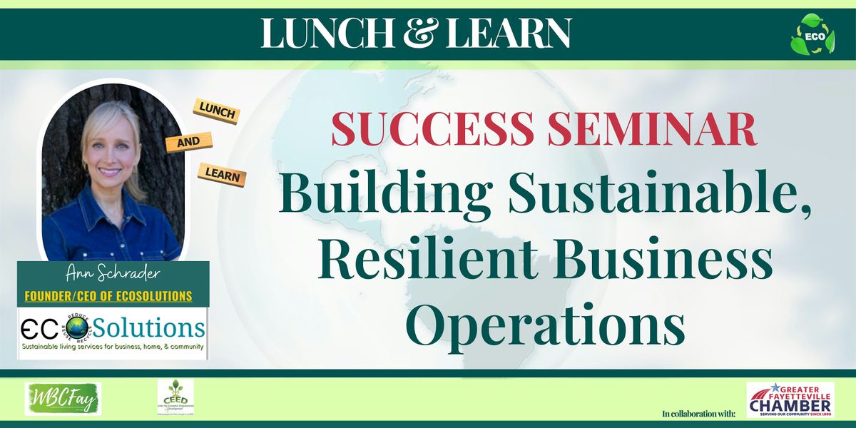 Lunch & Learn: Building Sustainable, Resilient Business Operations