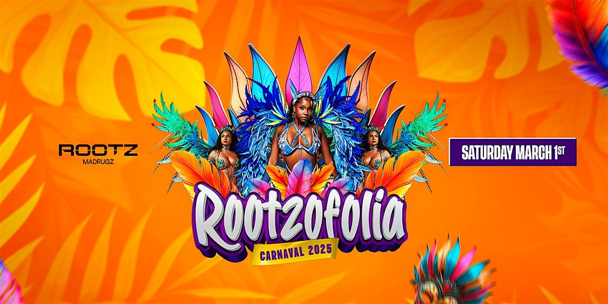 ROOTZOFOLIA "Carnaval 2025"