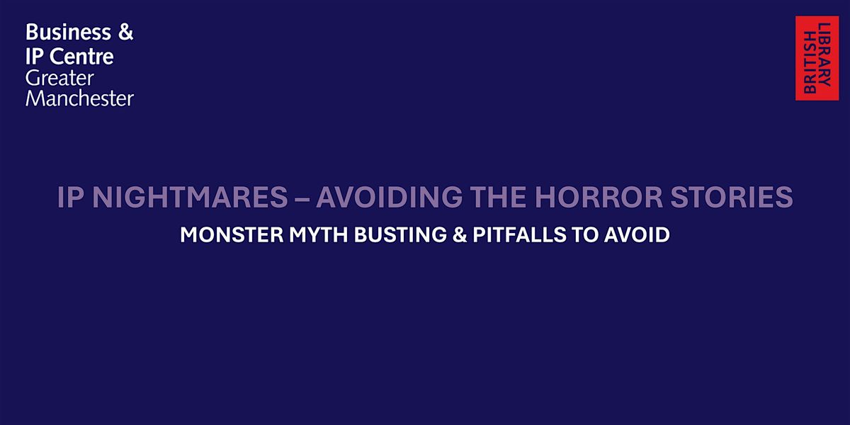 IP Nightmares \u2013 Avoiding the Horror Stories