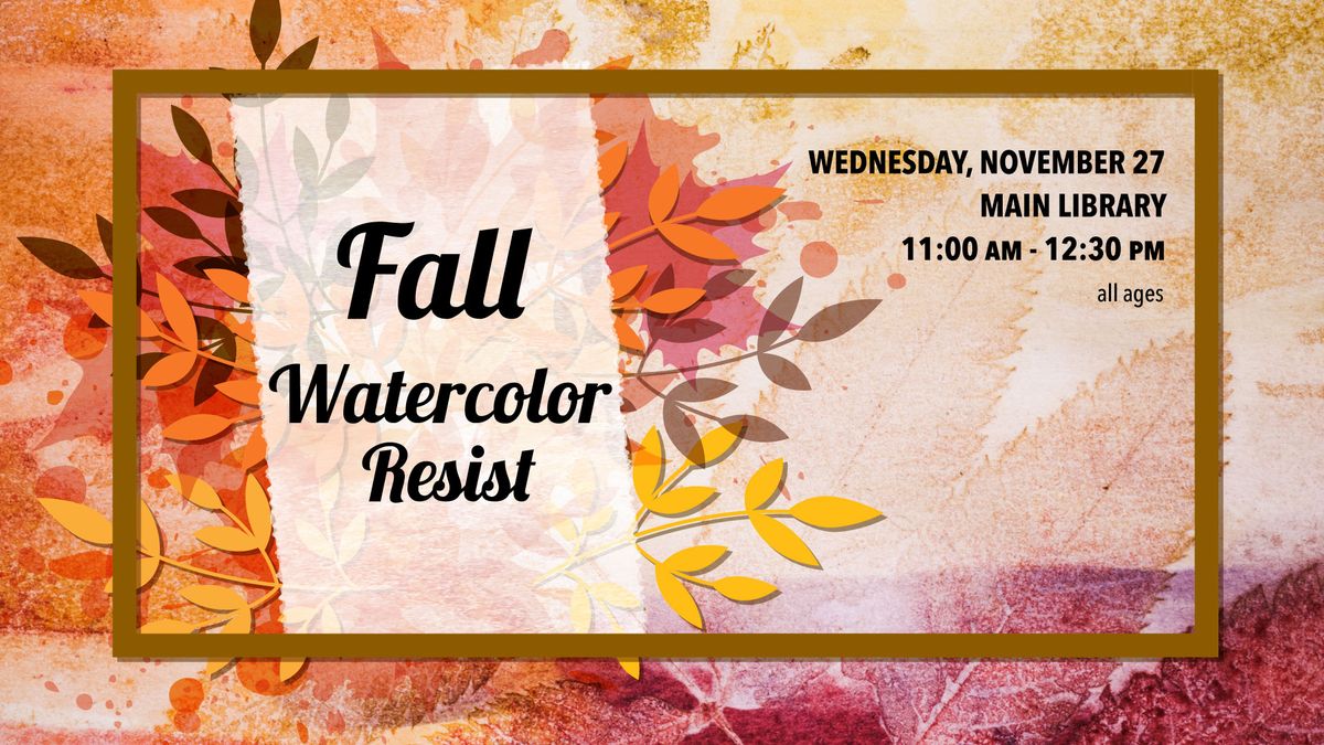 Fall Watercolor Resist (All ages craft)