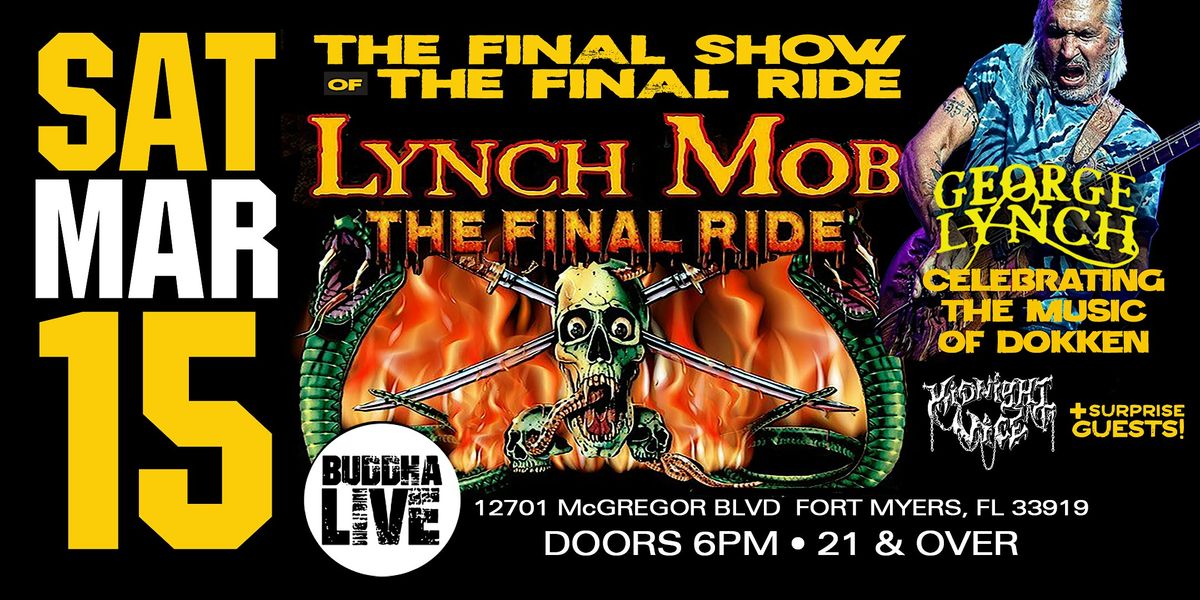 LYNCH MOB  - THE FINAL RIDE - THE FINAL SHOW