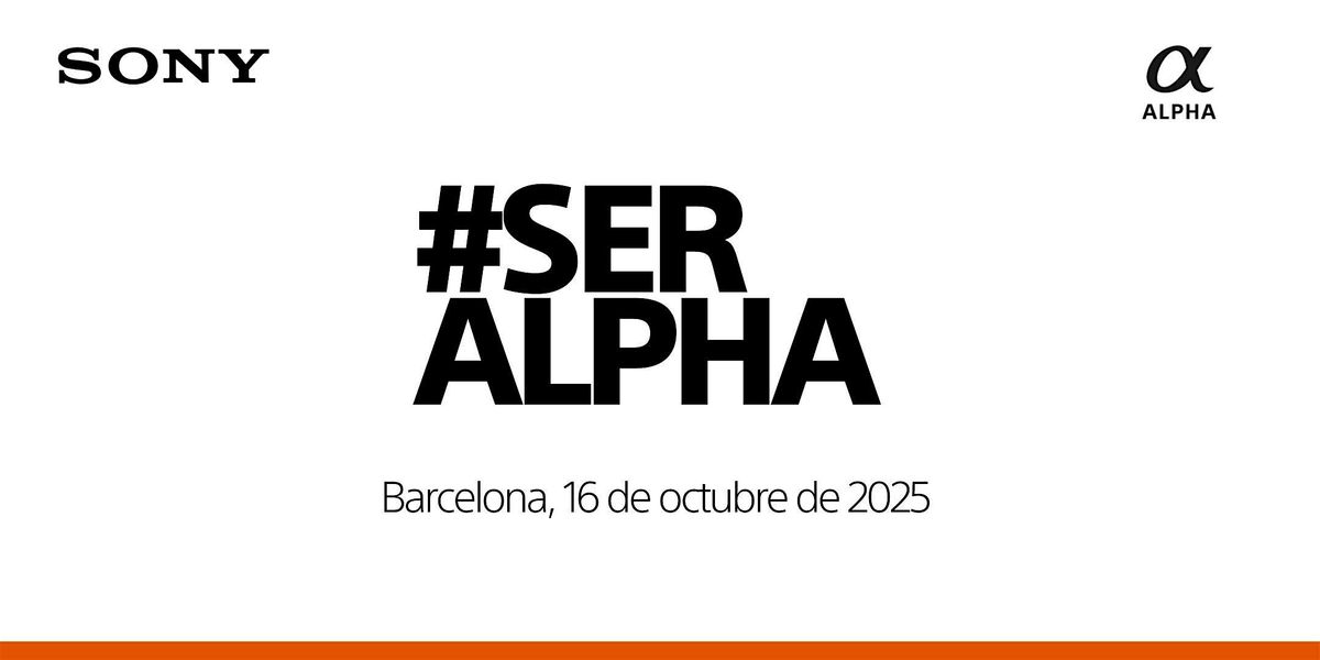 SerAlpha 2025 | Evento Sony de Fotograf\u00eda & V\u00eddeo