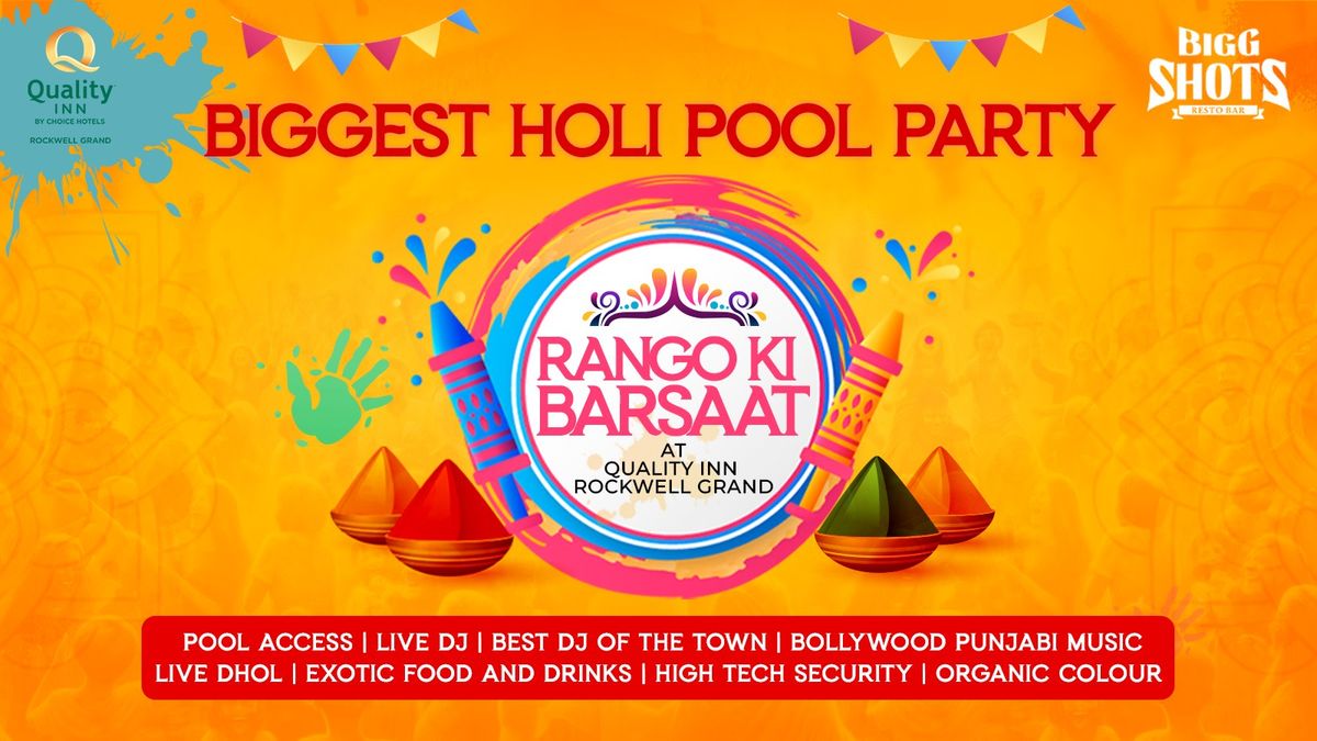 RANGO KI BARASAT -BIGGEST HOLI POOL PARTY