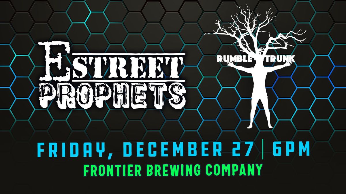 E-Street Prophets + RumbleTrunk in Concert @ Frontier!