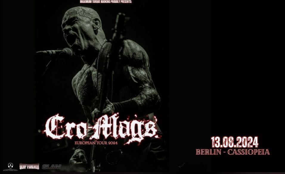 CRO-MAGS | European Tour 2024 | Cassiopeia - Berlin