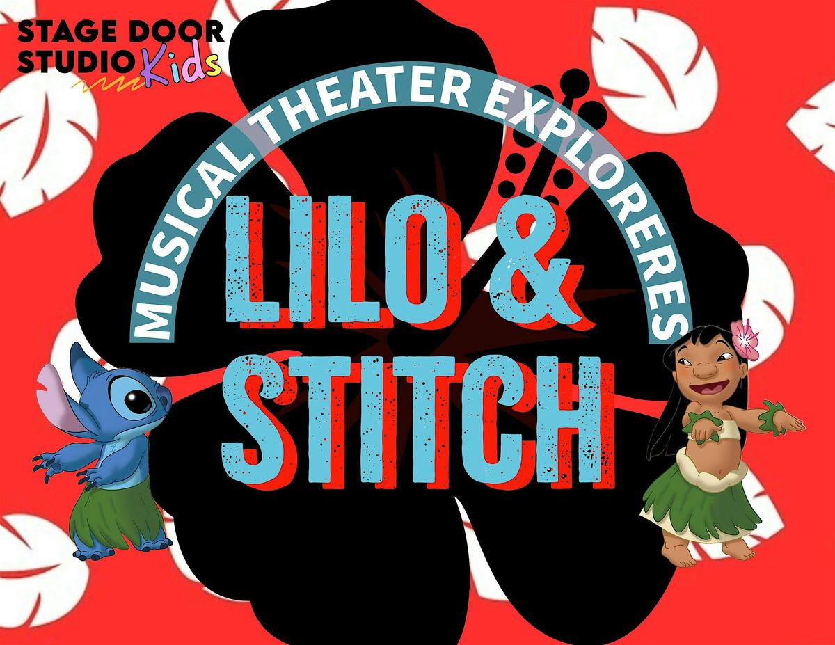 Musical Theater Explorers- Lilo & Stitch