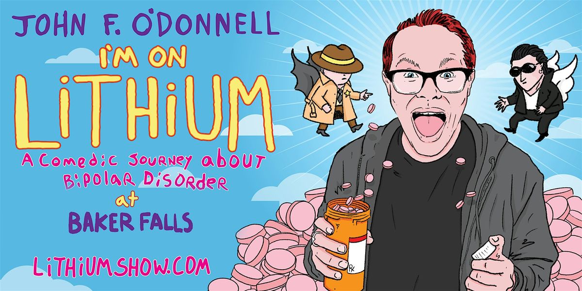 I'M ON LITHIUM: A Comedic Journey About Bipolar Disorder