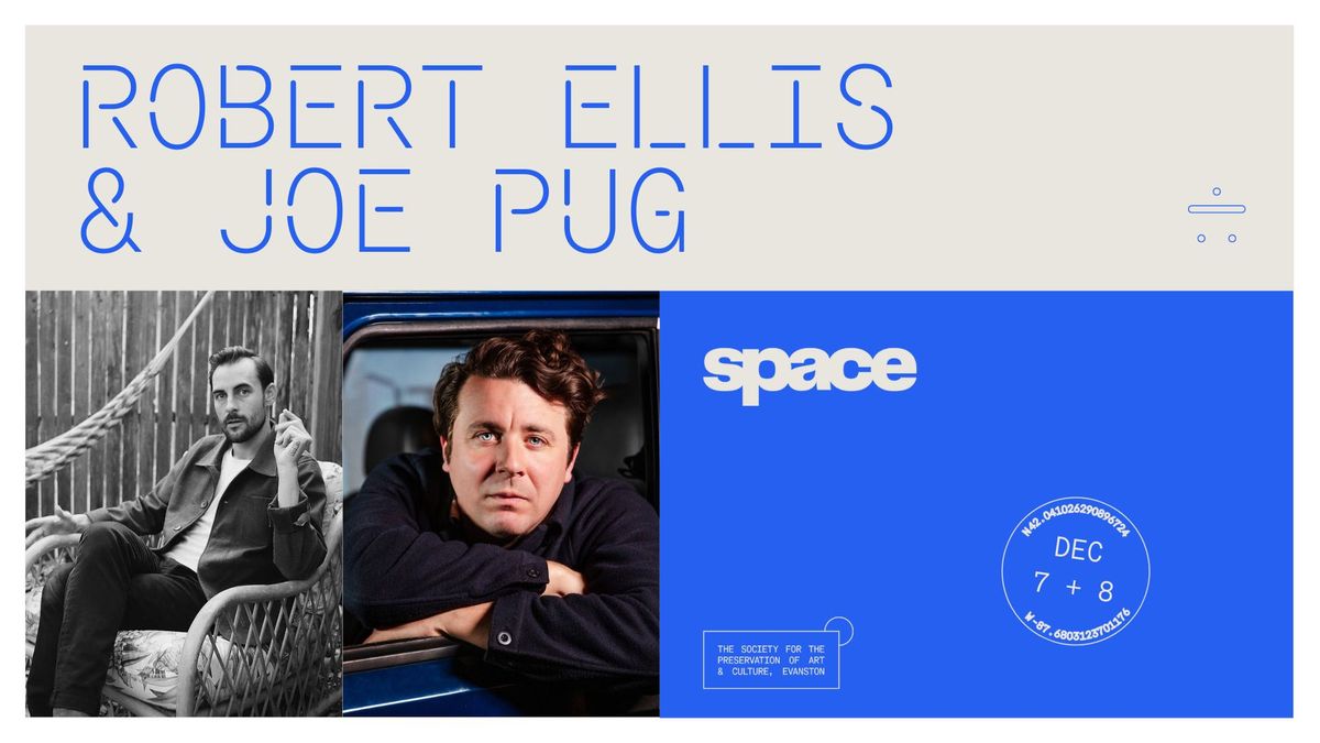 Robert Ellis & Joe Pug at Space