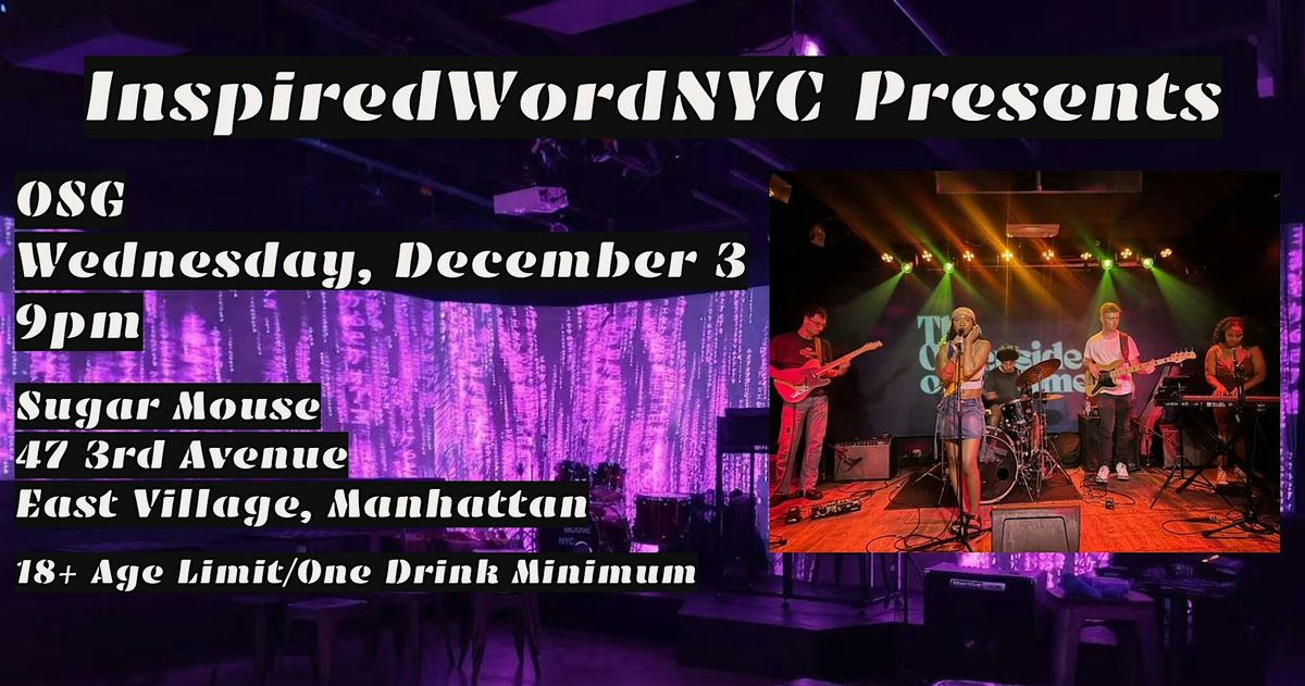 InspiredWordNYC Presents OSG at Sugar Mouse