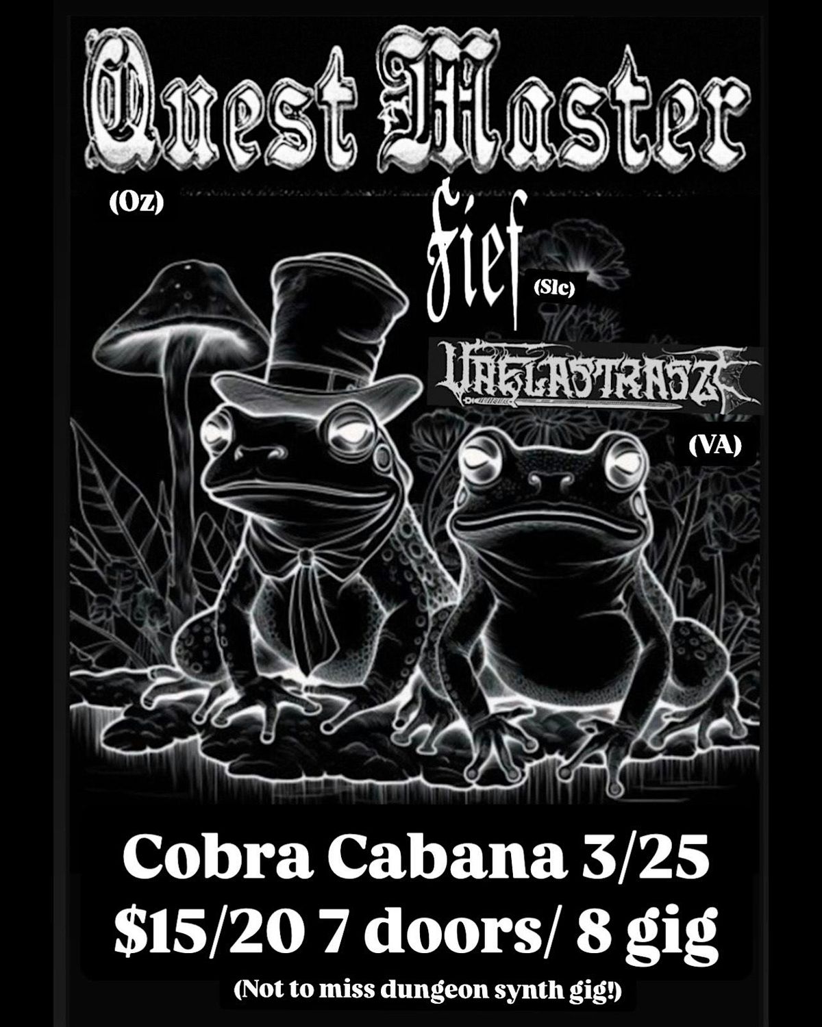 QUEST MASTER\/ FIEF\/ VAELASTRASZ on  3\/25 at COBRA CABANA!!