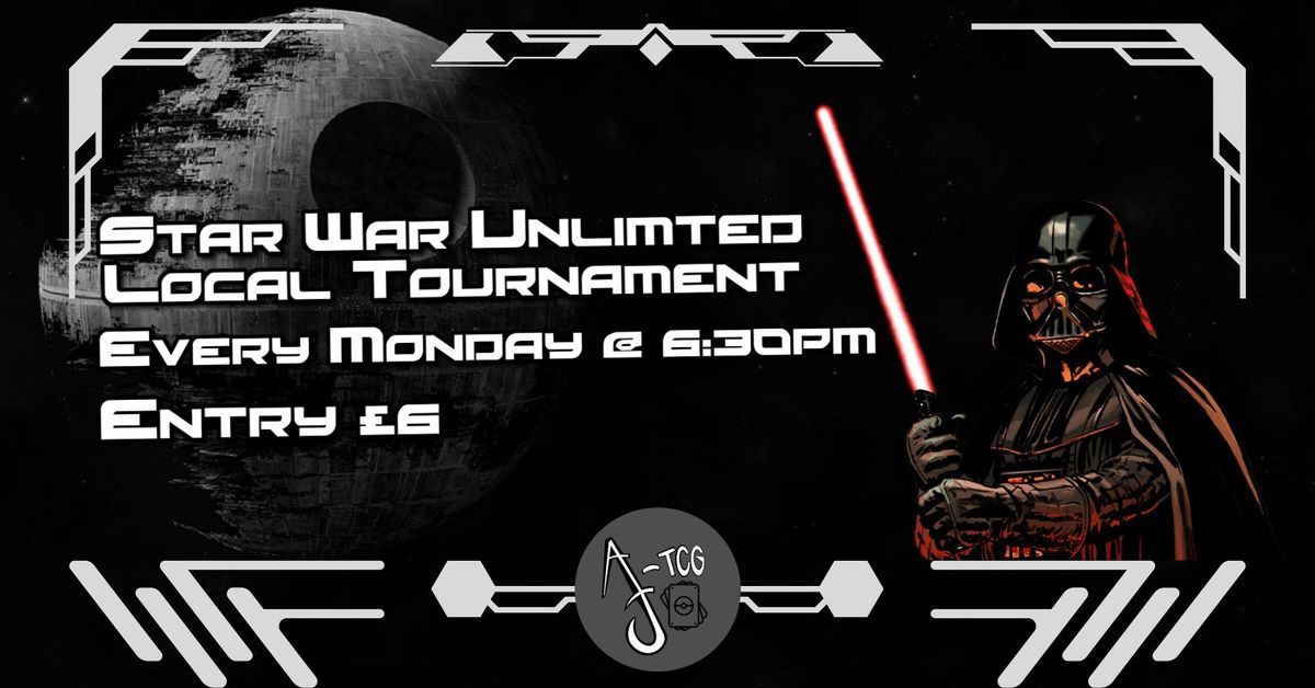 Star Wars Unlimited Weekly Locals @ AJ-TCG