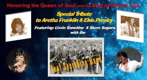 King and Queen Show - Honoring the Queen of Soul and the King of Rock & Roll (Aretha & Elvis)