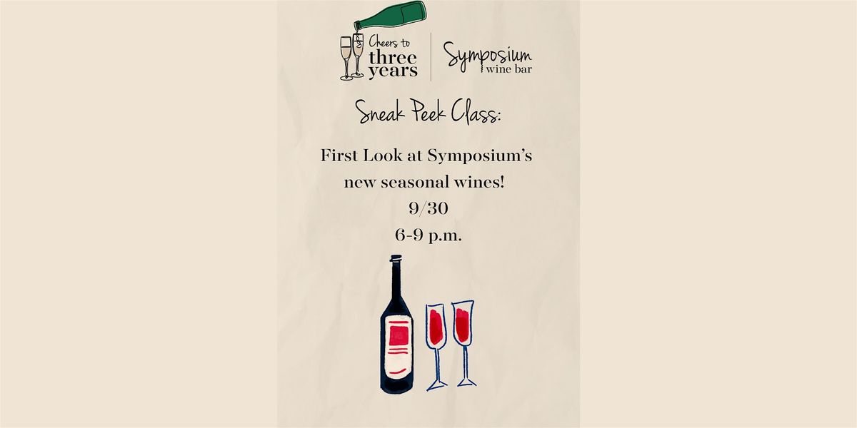 Sneak Peek Class: First Look at Symposium's New Seasonal Wines