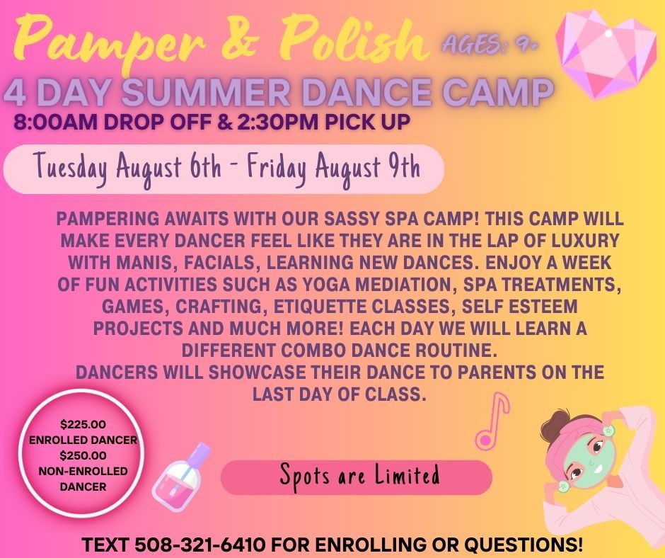 Pamper & Polish Summer Dance Camp