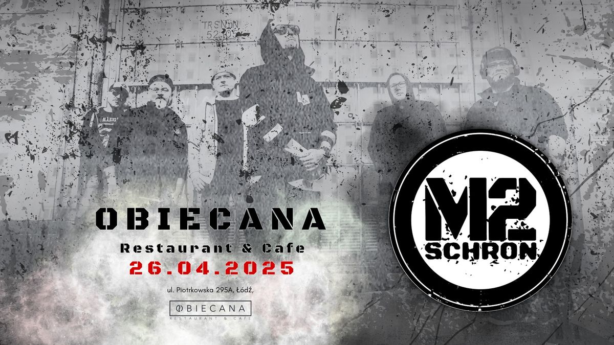 KONCERT M2SCHRON w Obiecana Restaurant & Cafe - GRAMY U SIEBIE!!