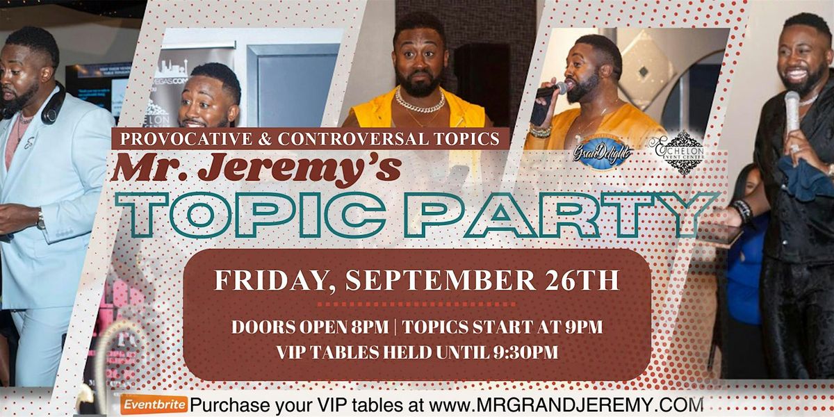 Mr Jeremy\u2019s Topic Party