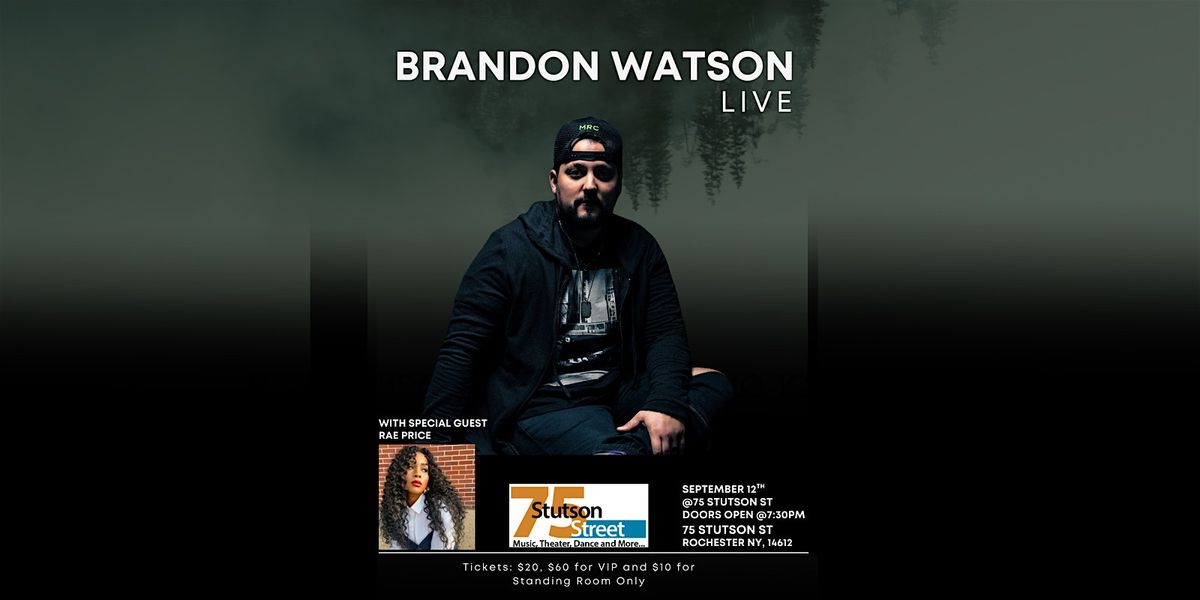 Brandon Watson Live  with Special Guest Rae Price