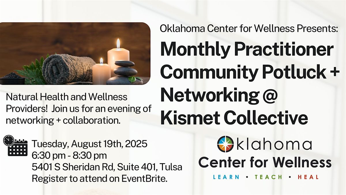 Holistic Practitioner Community Monthly Networking + Potluck