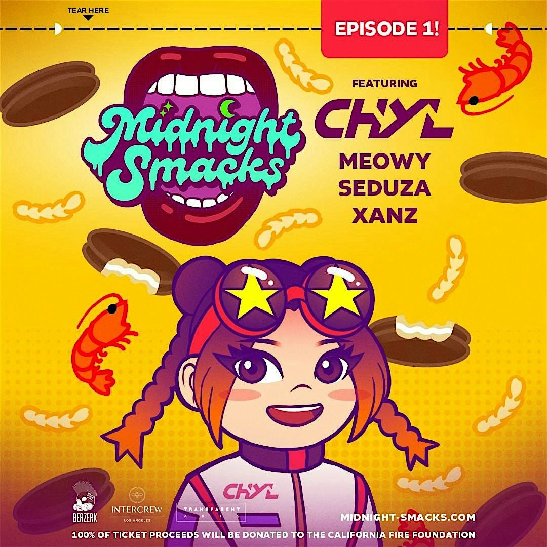 Midnight Smacks - Ep 1: CHYL, Meowy, Seduza, Xander - LA FIRE CHARITY SHOW