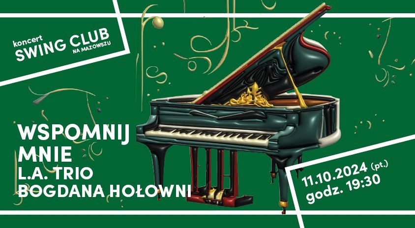 Wspomnij mnie | L. A. Trio Bogdana Ho\u0142owni | SWING CLUB NA MAZOWSZU