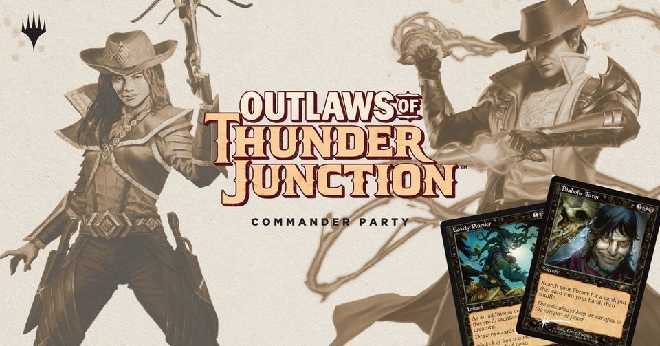 Outlaws of Thunder Junction : Commander Party