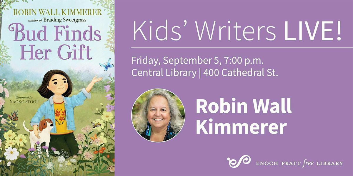 Robin Wall Kimmerer: "Bud Finds Her Gift"