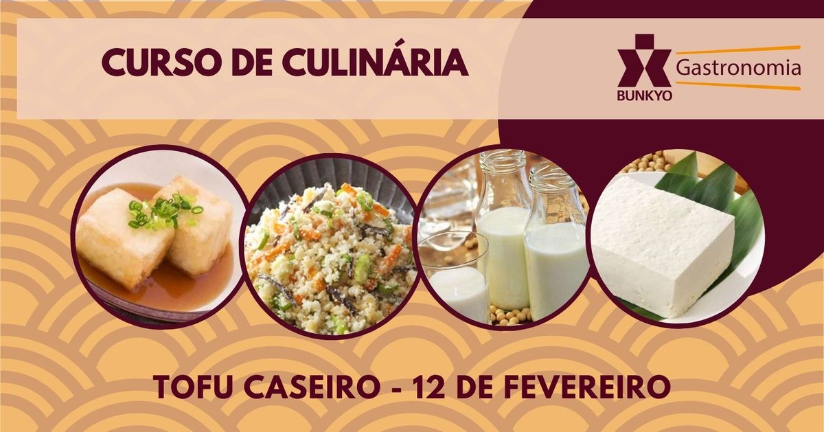 Curso de Gastronomia do Bunkyo - Tofu caseiro