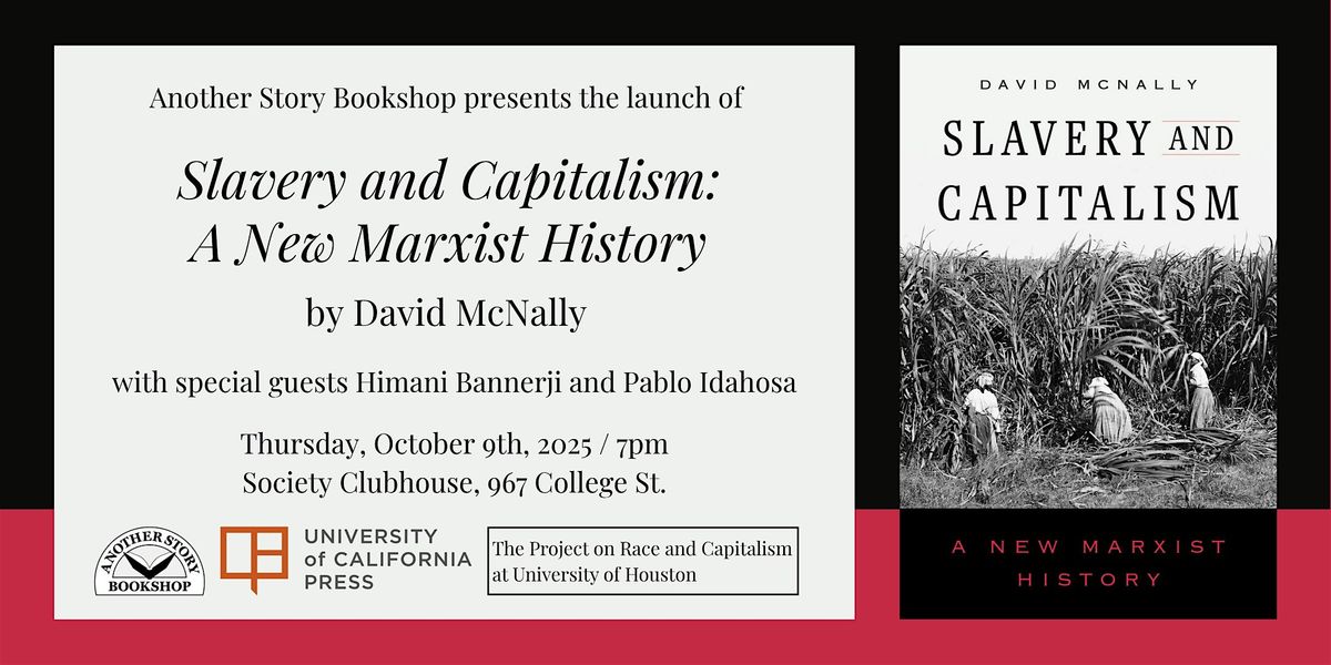 David McNally launch "Slavery and Capitalism: A New Marxist History"