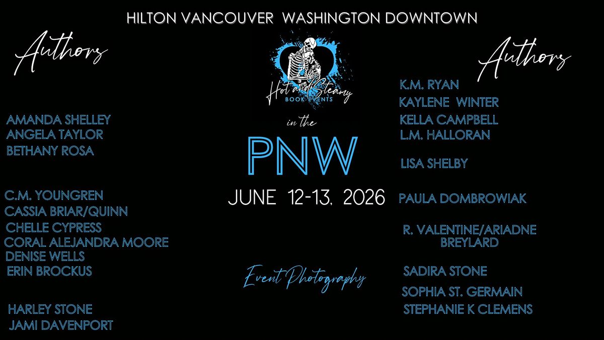 Hot & Steamy in the PNW 2026