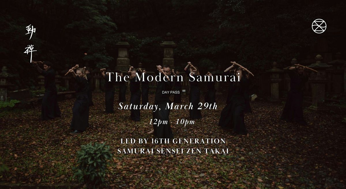 The Modern Samurai Retreat : SATURDAY DAY PASS