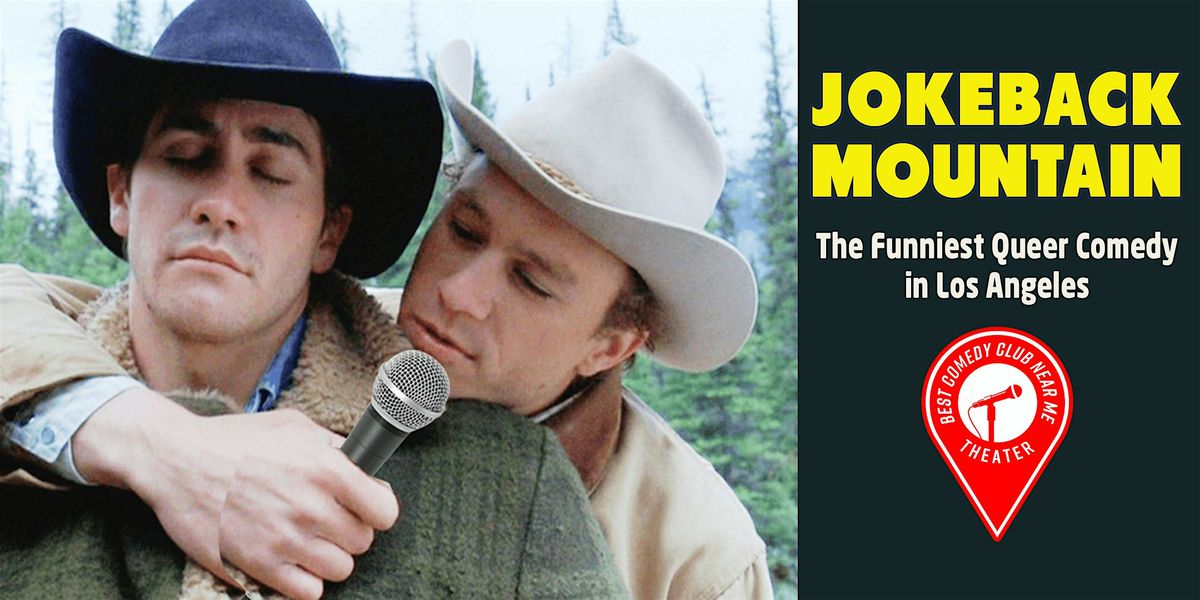 Jokeback Mountain Comedy Show