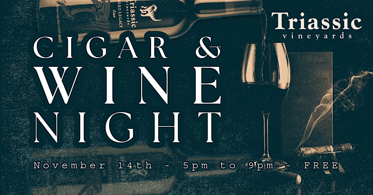 Wine and Cigar Night at Triassic: November
