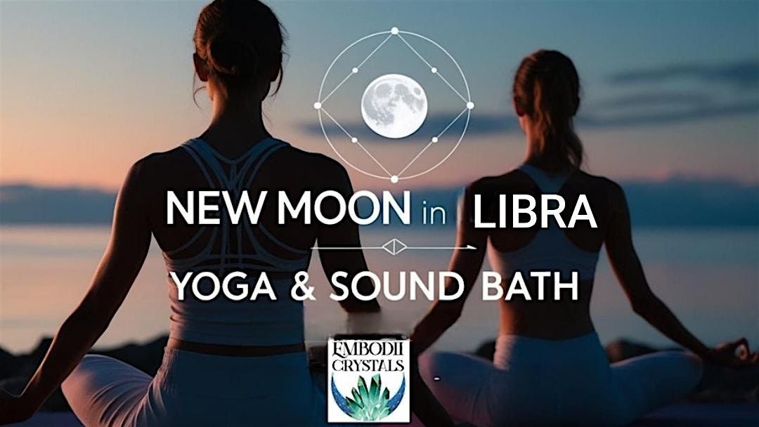 New Moon in Libra Yoga & Sound Bath